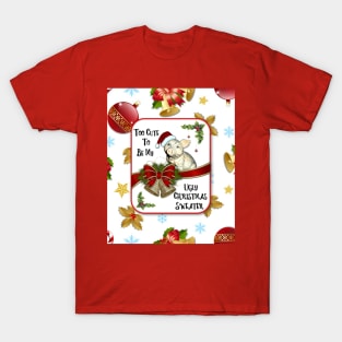 To Cute To Be My Ugly Christmas Sweater T-Shirt